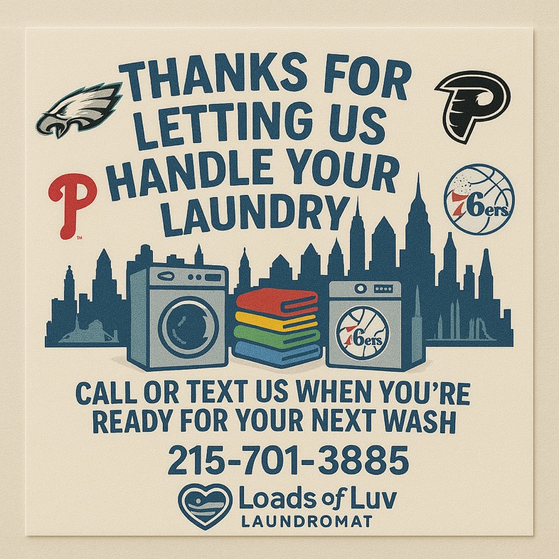 Proud Philadelphia laundromat — serving Eagles, Phillies, and 76ers fans